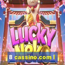 8 cassino.com l